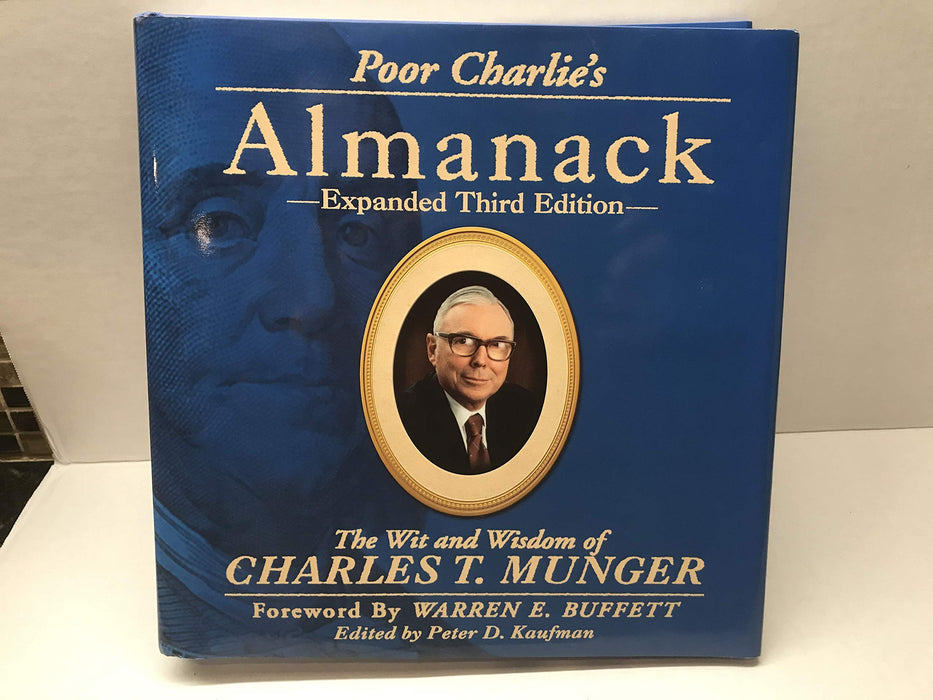 Poor Charlie's Almanack: The Wit and Wisdom of Charles T. Munger - Expanded Third Edition [Hardcover Book]
